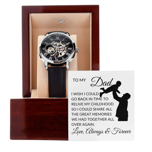 To My Dad Men's Openwork Watch - I wish I could go back in time | Ragtag Gifts