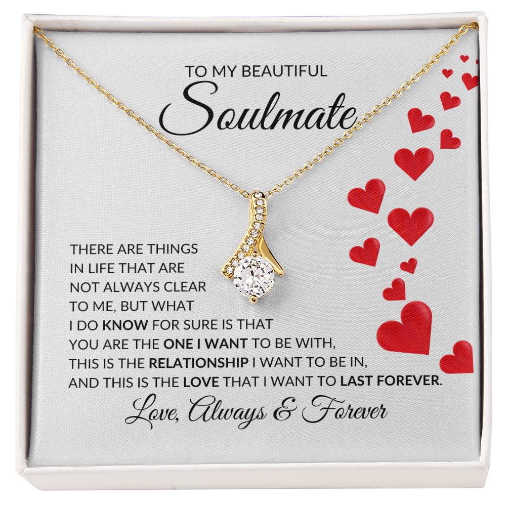 To My Beautiful Soulmate Alluring Beauty Pendant - there are things in life | Ragtag Gifts