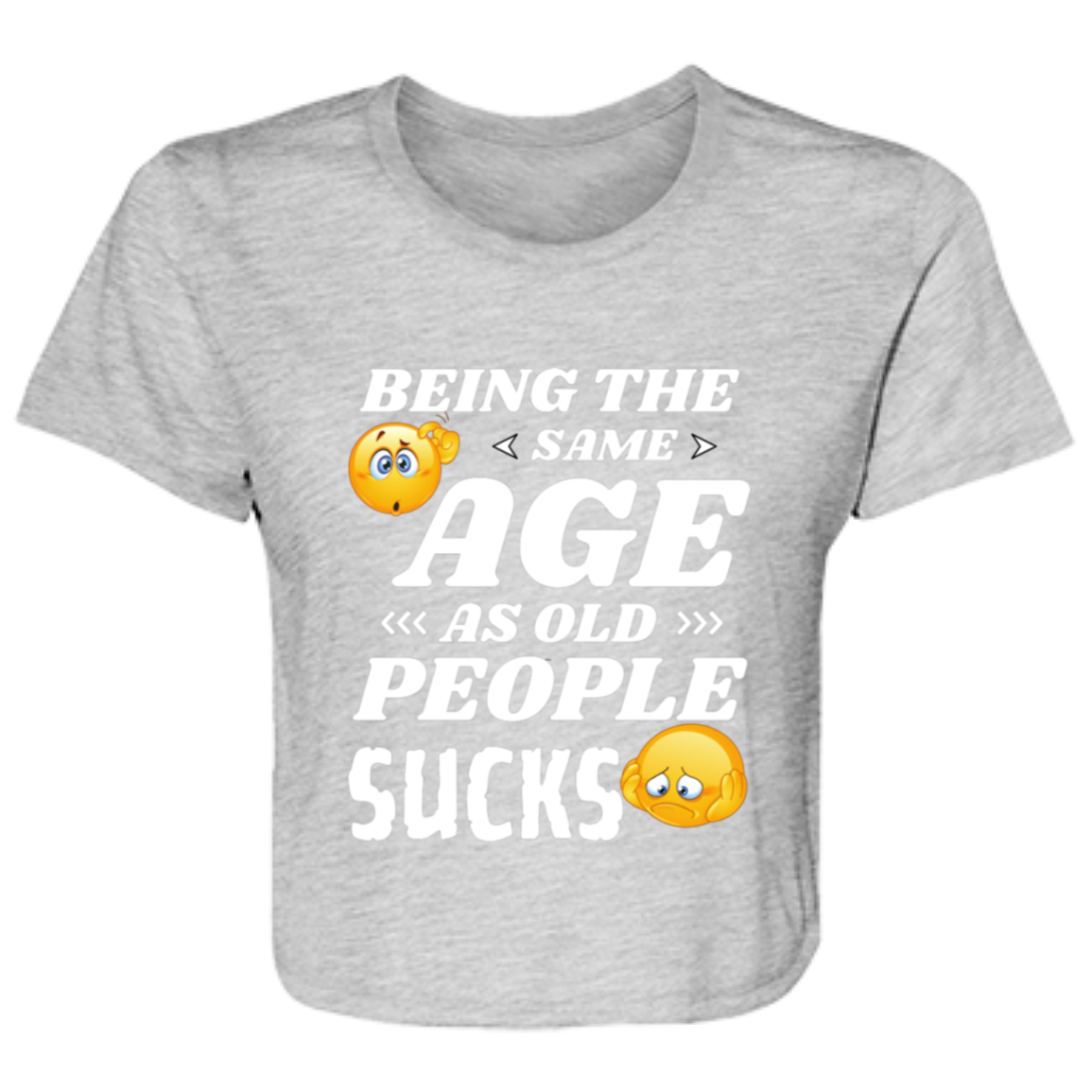 athletic heather women's flowy cropped tee with the humorous quote "Being the same age as old people sucks" and colorful emoji graphics.