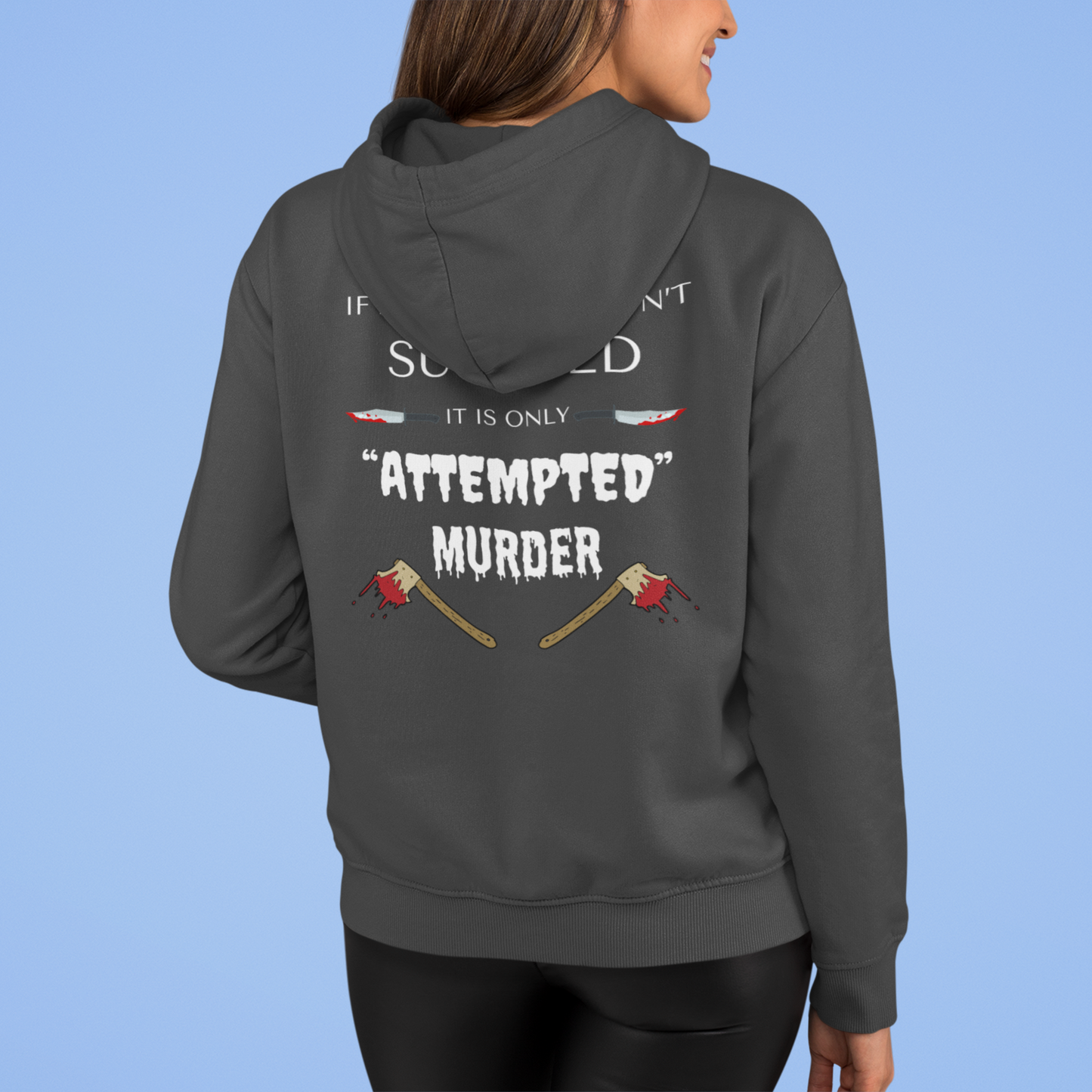 Full Zip Hoodie With Funny Design, "Attempted Murder"