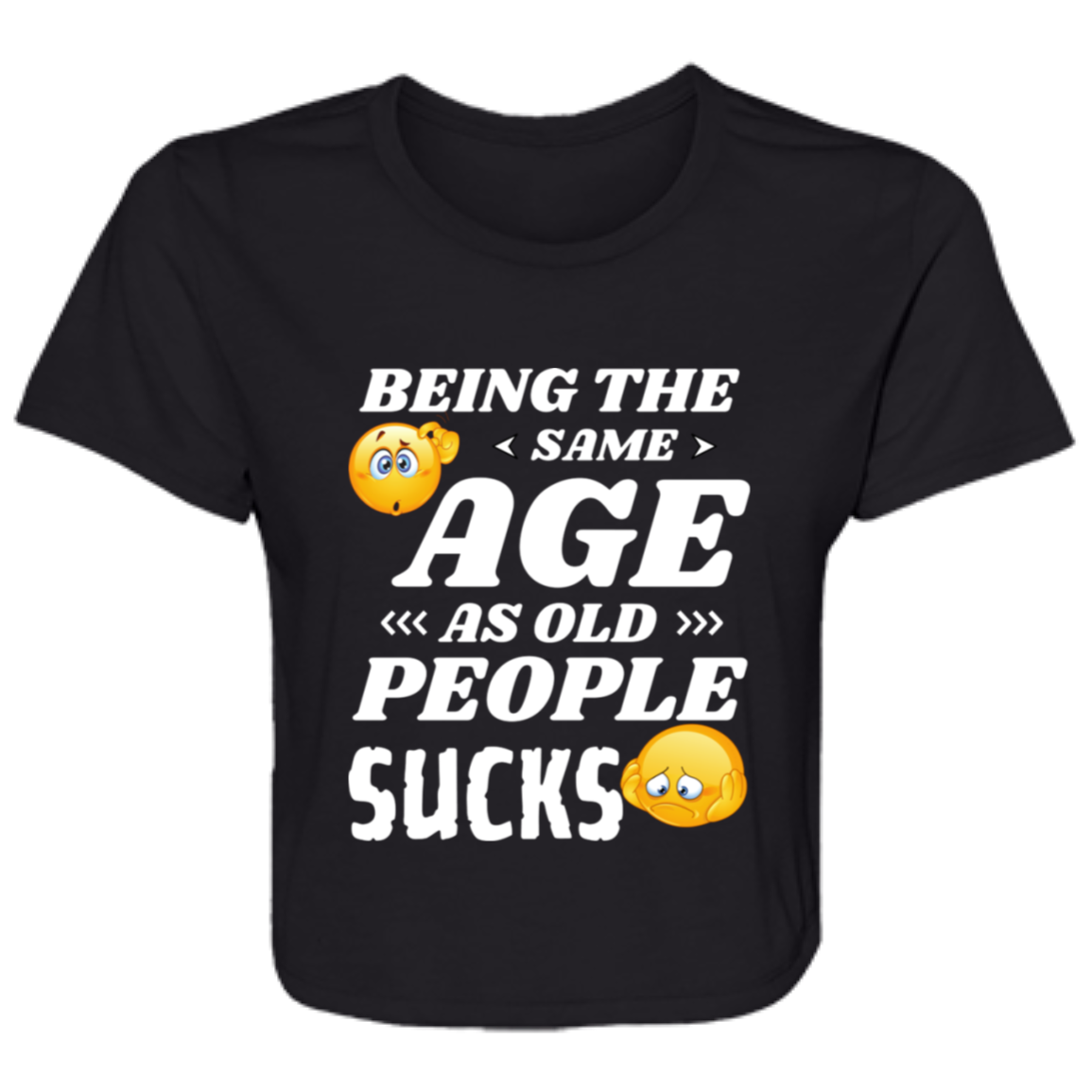 Black women's flowy cropped tee with the humorous quote "Being the same age as old people sucks" and colorful emoji graphics.