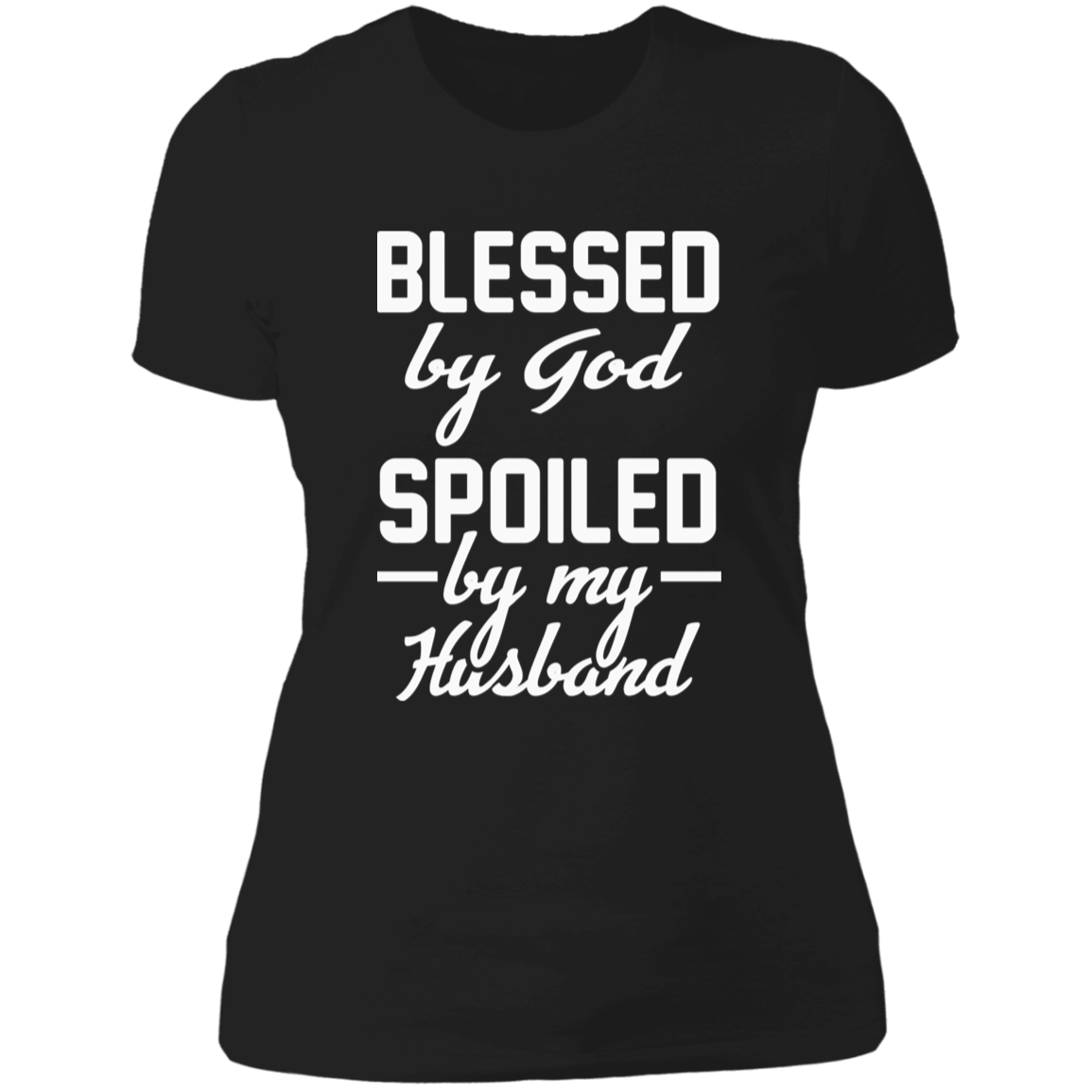 Women's slim fit black cotton tee with the text 'Blessed by God, Spoiled by My Husband' showcasing comfort and style.