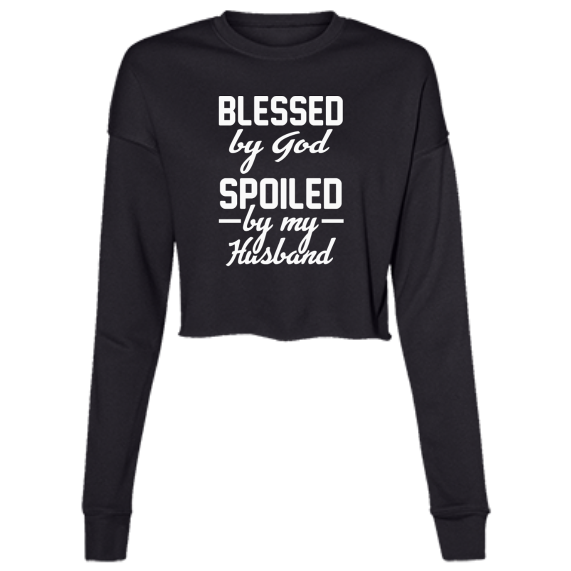 Women's long sleeve black fleece crew top with the text "Blessed by God, spoiled by my husband," featuring a relaxed fit and cozy design.