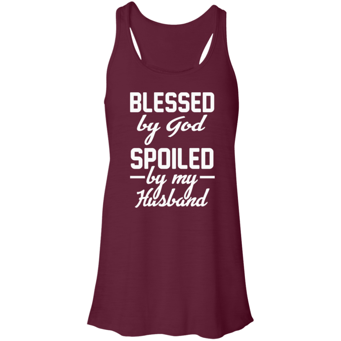 Women's maroon flowy racerback tank top with the phrase 'Blessed by God, Spoiled by My Husband' displayed in a stylish font, showcasing a flattering draped silhouette.