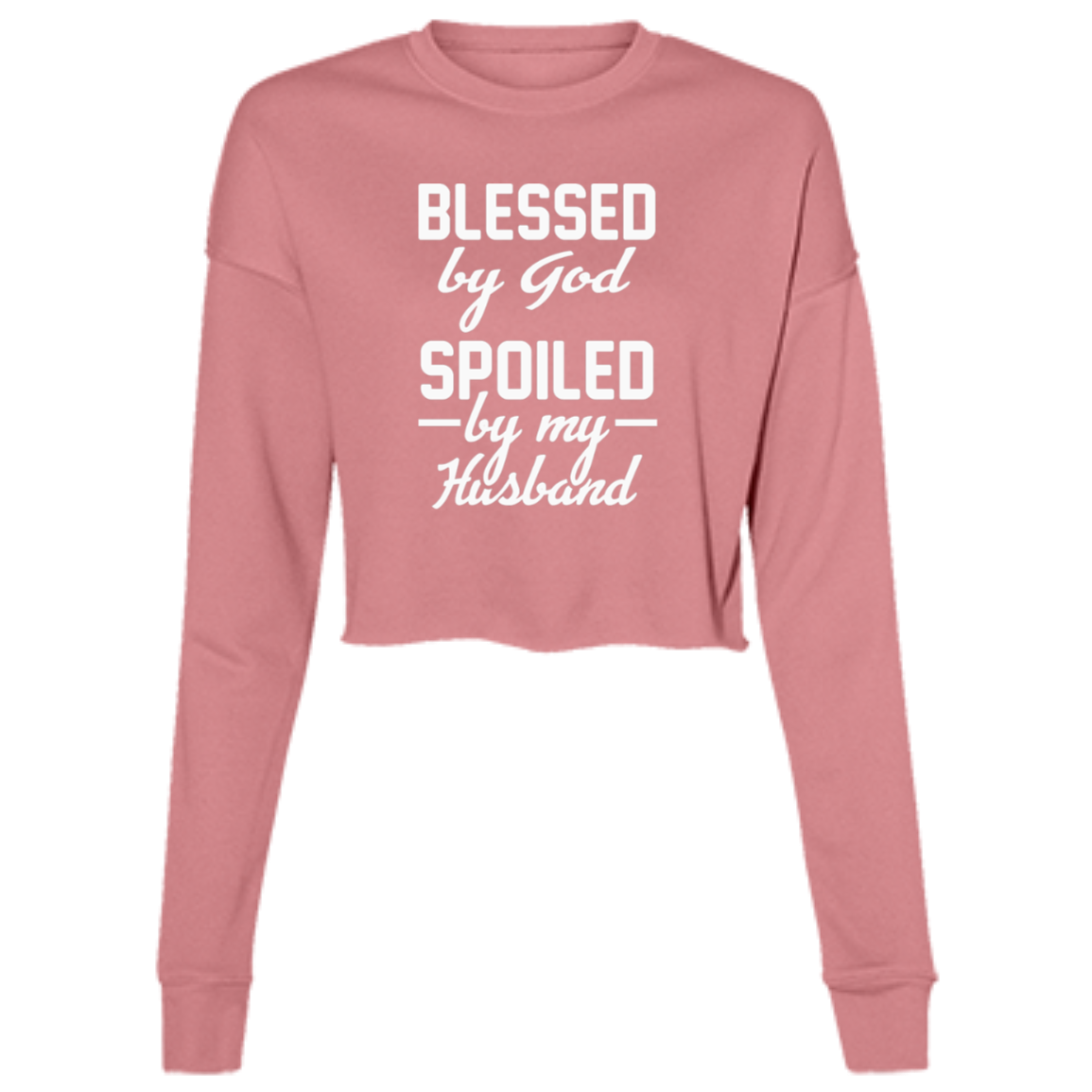 Women's long sleeve mauve fleece crew top with the text "Blessed by God, spoiled by my husband," featuring a relaxed fit and cozy design.