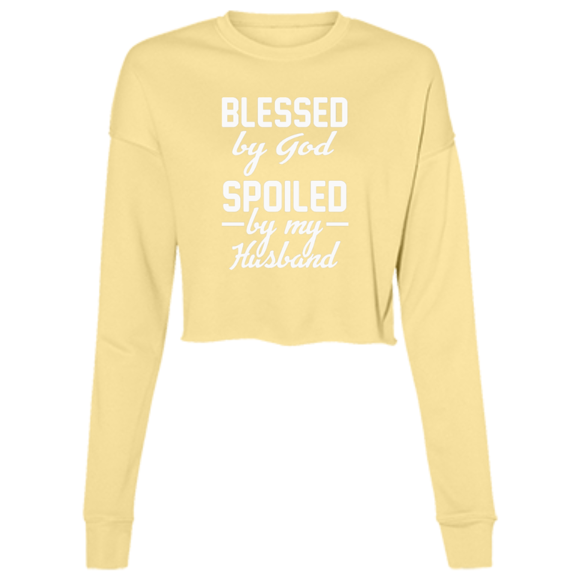 Women's long sleeve yellow fleece crew top with the text "Blessed by God, spoiled by my husband," featuring a relaxed fit and cozy design.