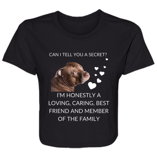 Women's black flowy cropped tee featuring the text 'Can I Tell You a Secret? I'm Honestly a Loving, Caring, Best Friend and Member of the Family' with a Pitbull photo, made from soft poly blend fabric.