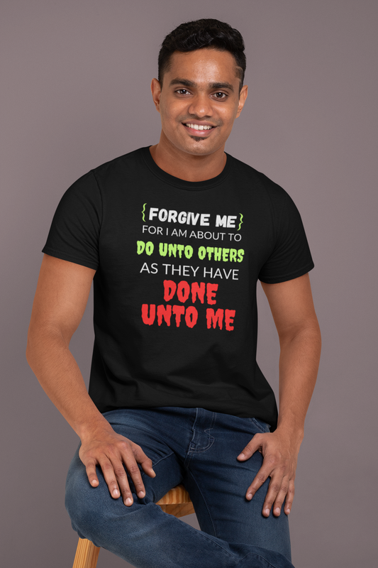 Cotton Tshirt With a Funny Message - Do Unto Others