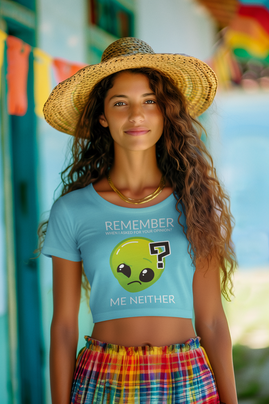 dusty blue women's flowy cropped tee on a beautiful brunette featuring Roswell the alien and humorous quote 'Remember When I Asked For Your Opinion?... Me Neither' - stylish casual shirt for women with a sense of humor