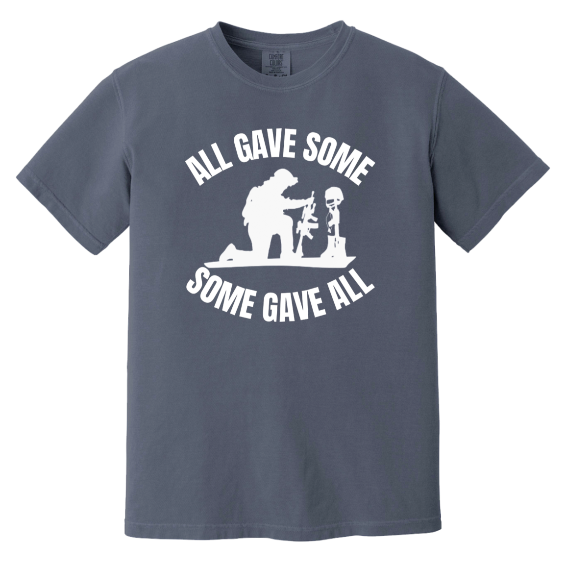 Denim Heavyweight Garment-Dyed T-shirt featuring the quote 'All gave some, some gave all,' displayed without a background, showcasing a comfortable fit and soft fabric, ideal for casual wear or as a thoughtful gift.