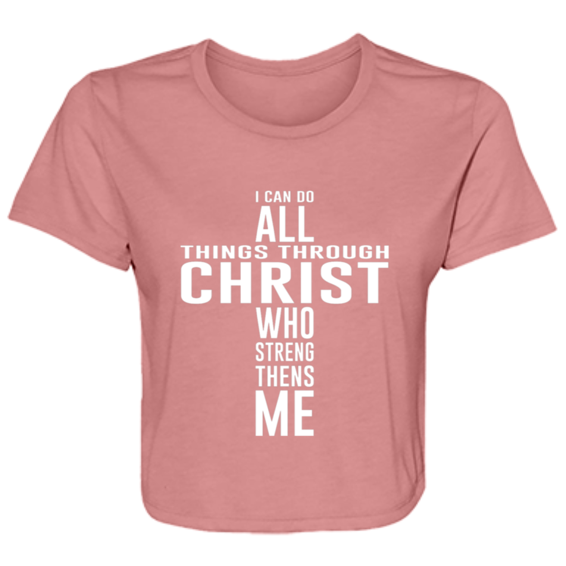 mauve women's flowy cropped tee featuring a heartfelt quote 'I can do all things through Christ who strengthens me' formatted in the shape of the cross - stylish casual shirt for faith filled women