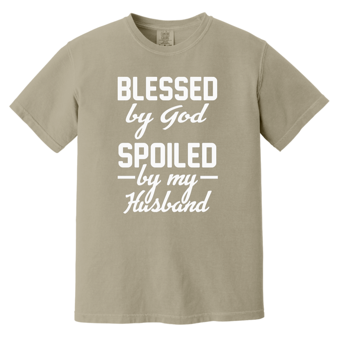 sandstone heavyweight garment-dyed cotton tee with "Blessed by God, Spoiled by My Husband" text design, made from 100% USA cotton.