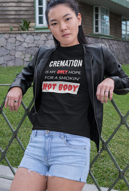 Cotton tshirt With A Funny Quote - Cremation