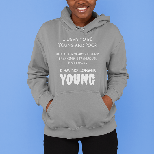 Pullover Hoodie With Funny Design, "Used To Be Young"