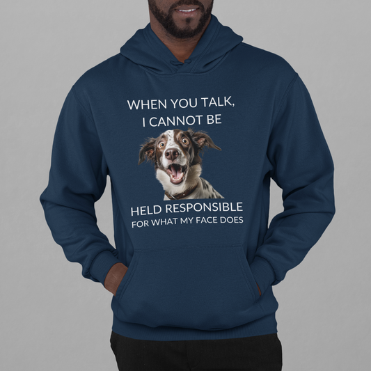 Pullover Hoodie With Funny Design, "When You Talk"