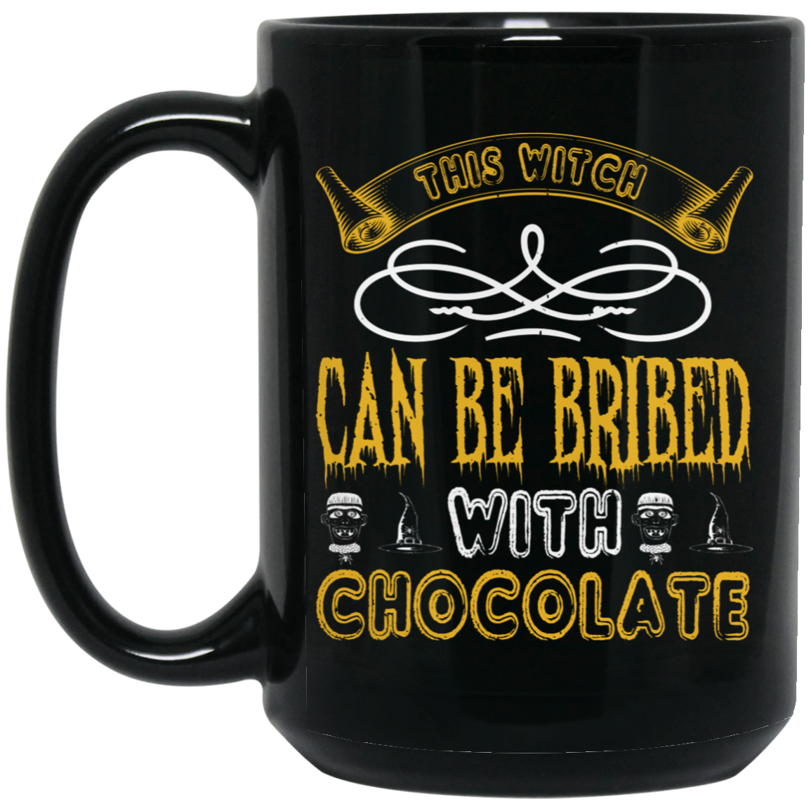 "Witch Bribed with Chocolate Mug - 15oz black ceramic mug featuring 'This witch can be bribed with chocolate' text design."